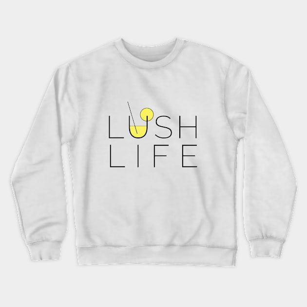 Lush Life Merch! Crewneck Sweatshirt by LushLife